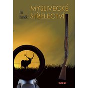 Kniha "Myslivecké střelectví"